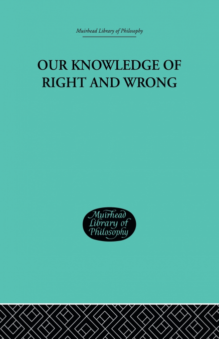 Our Knowledge of Right and Wrong