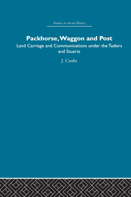 Packhorse, Waggon and Post