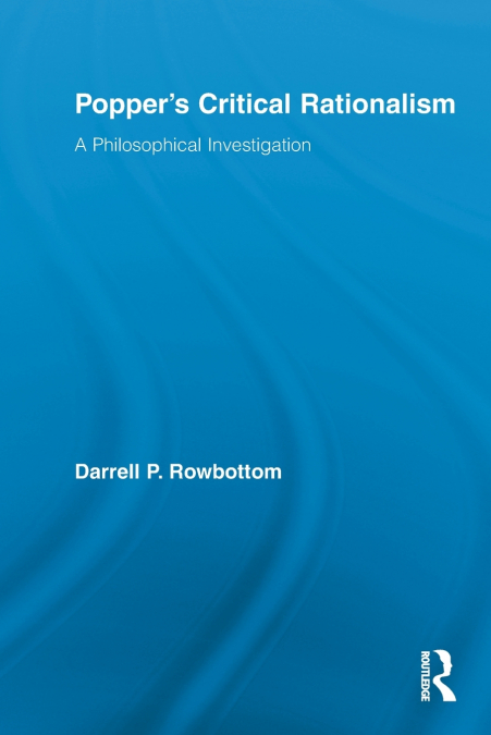 Popper’s Critical Rationalism
