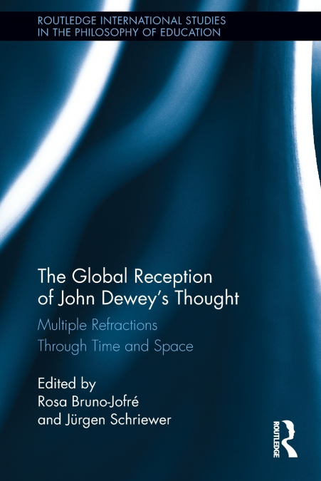 The Global Reception of John Dewey’s Thought