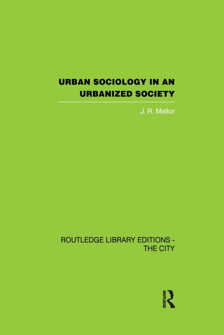 Urban Sociology and Urbanized Society