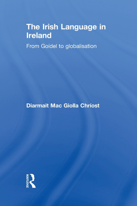 The Irish Language in Ireland