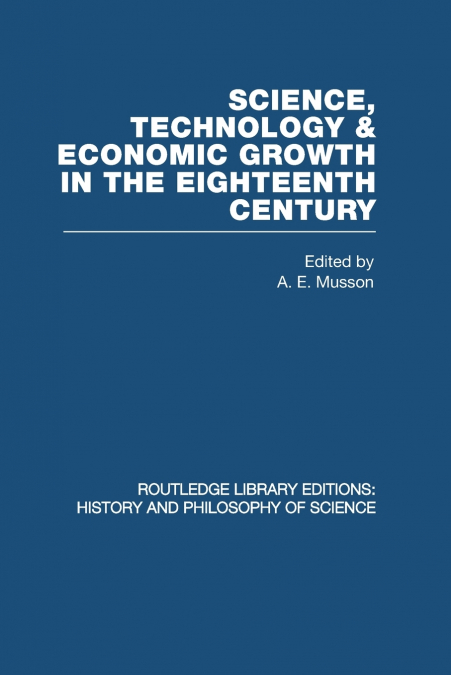 Science, technology and economic growth in the eighteenth century