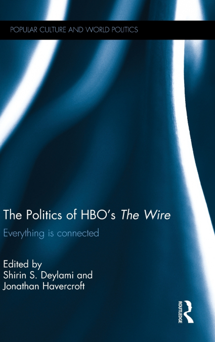 The Politics of HBO’s The Wire