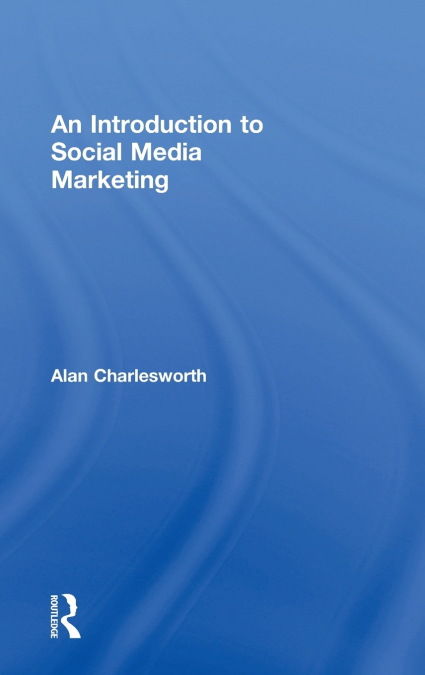 An Introduction to Social Media Marketing