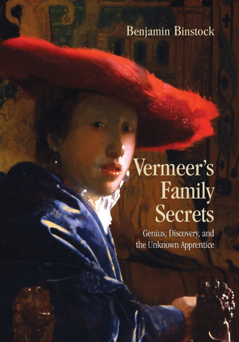 Vermeer’s Family Secrets