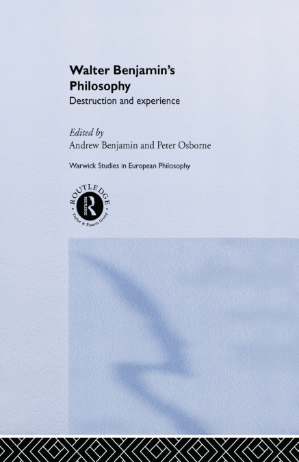 Walter Benjamin’s Philosophy