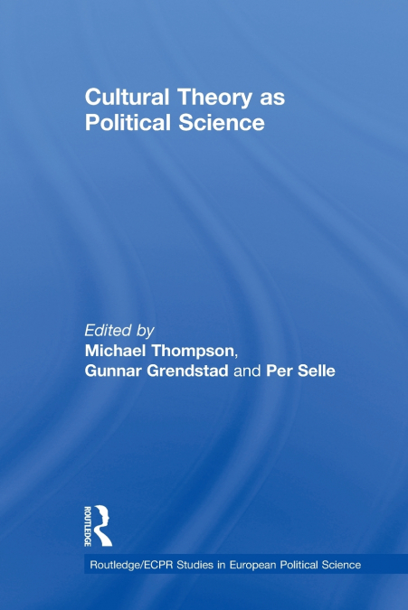 Cultural Theory as Political Science