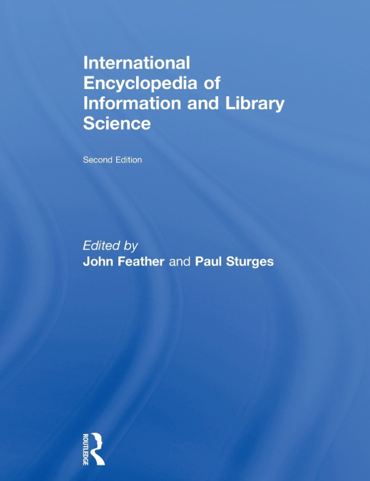 International Encyclopedia of Information and Library Science