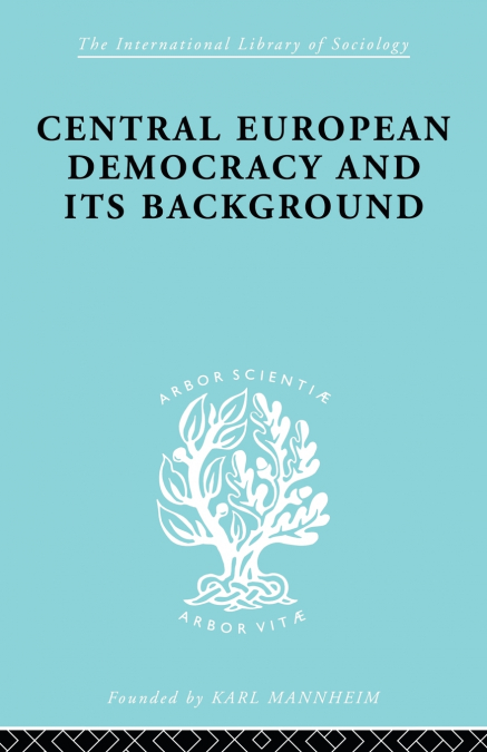 Central European Democracy and its Background