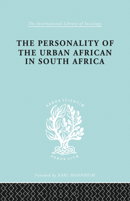 The Personality of the Urban African in South Africa