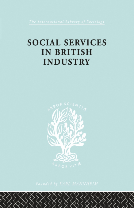 Social Services in British Industry