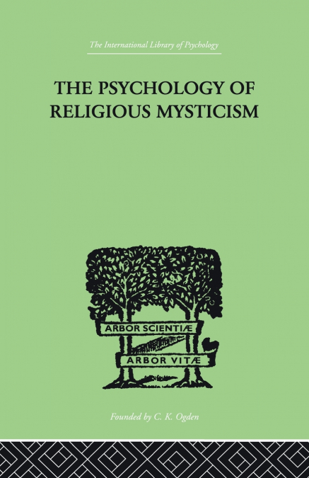 The Psychology of Religious Mysticism