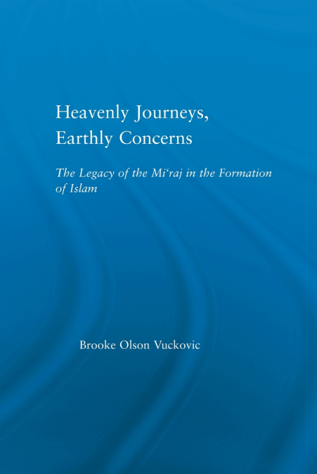 Heavenly Journeys, Earthly Concerns