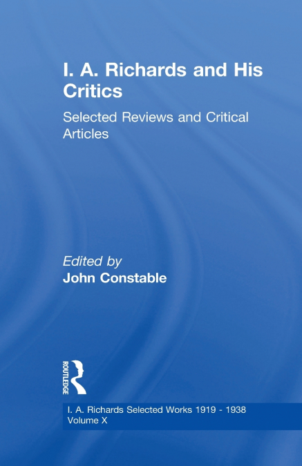 I A Richards & His Critics V10