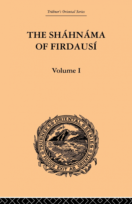 The Shahnama of Firdausi