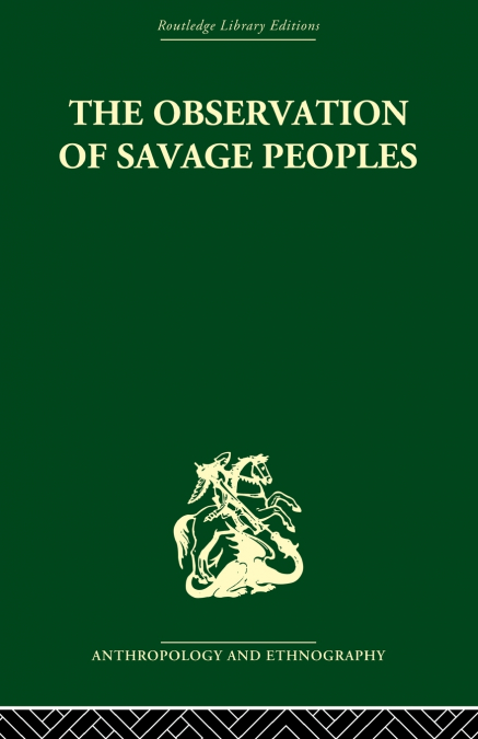 The Observation of Savage Peoples