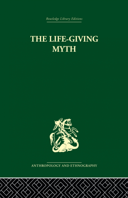 The Life-Giving Myth