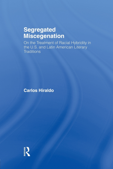 Segregated Miscegenation