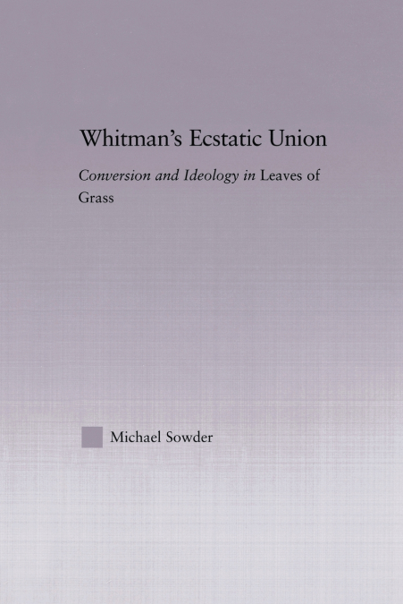 Whitman’s Ecstatic Union
