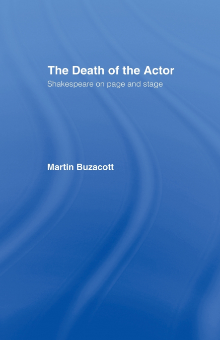 The Death of the Actor