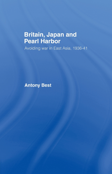 Britain, Japan and Pearl Harbour