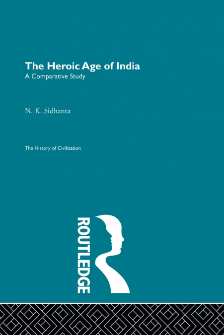 The Heroic Age of India