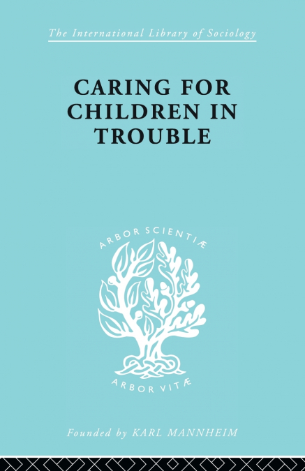 Caring for Children in Trouble