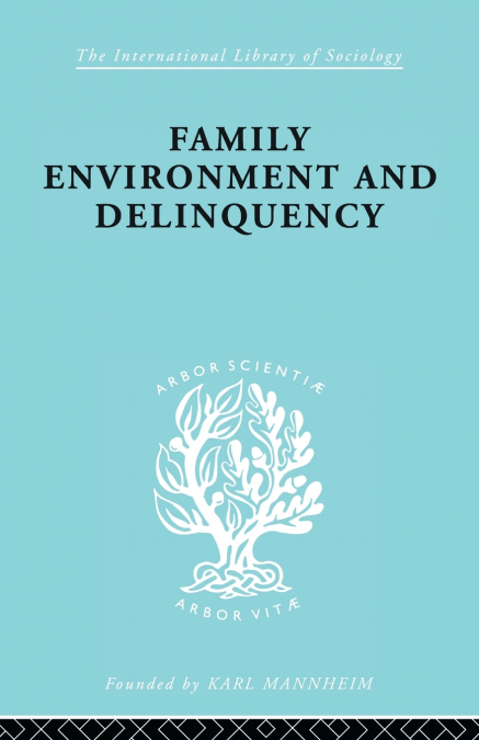Family Environment and Delinquency