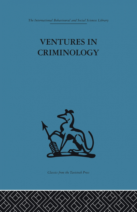 Ventures in Criminology