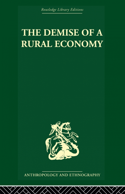 The Demise of a Rural Economy