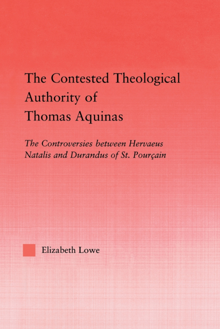 The Contested Theological Authority of Thomas Aquinas