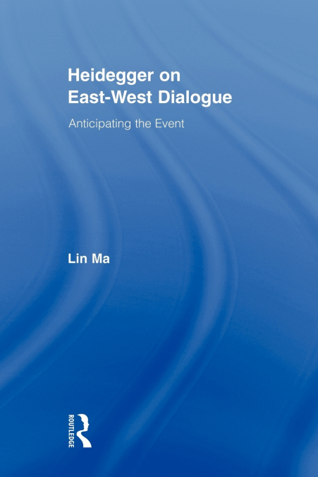 Heidegger on East-West Dialogue