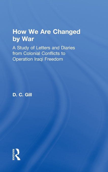 How We Are Changed by War