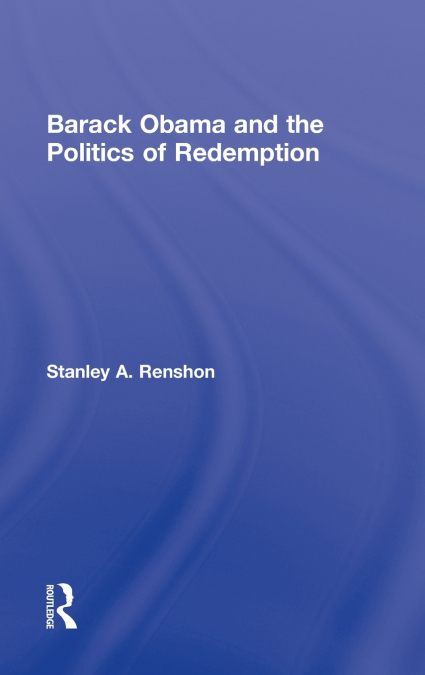 Barack Obama and the Politics of Redemption