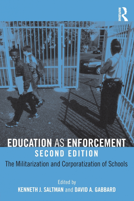 Education as Enforcement