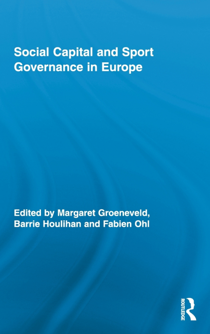 Social Capital and Sport Governance in Europe