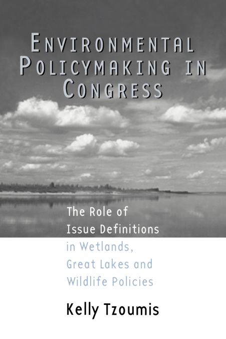 Environmental Policymaking in Congress