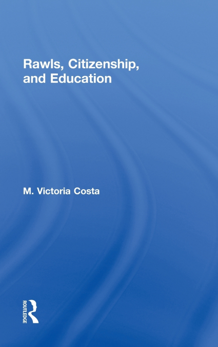 Rawls, Citizenship, and Education