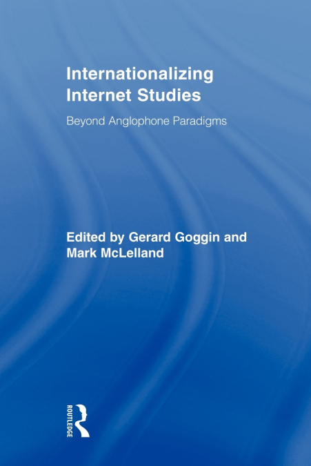 Internationalizing Internet Studies
