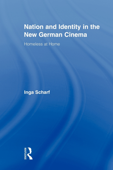 Nation and Identity in the New German Cinema