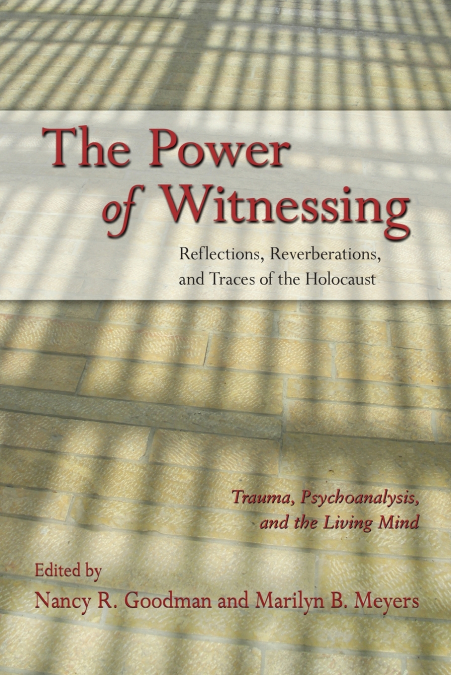 The Power of Witnessing