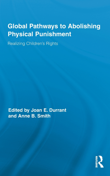Global Pathways to Abolishing Physical Punishment