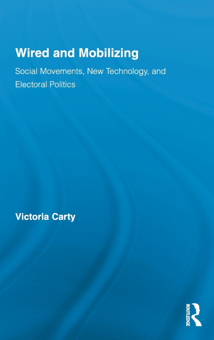 Wired and Mobilizing
