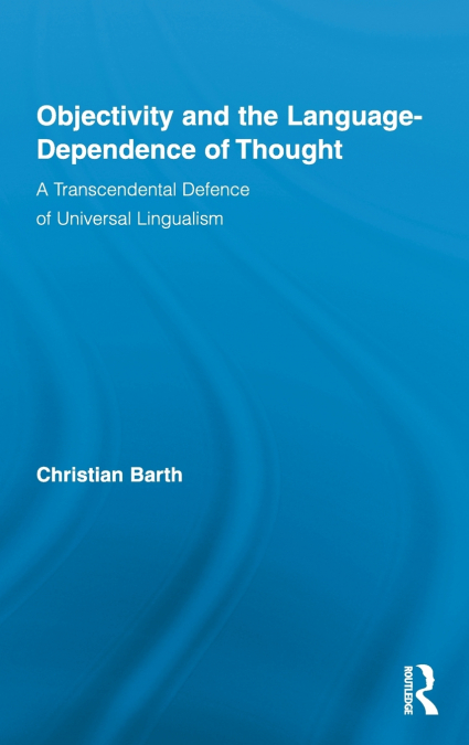 Objectivity and the Language-Dependence of Thought