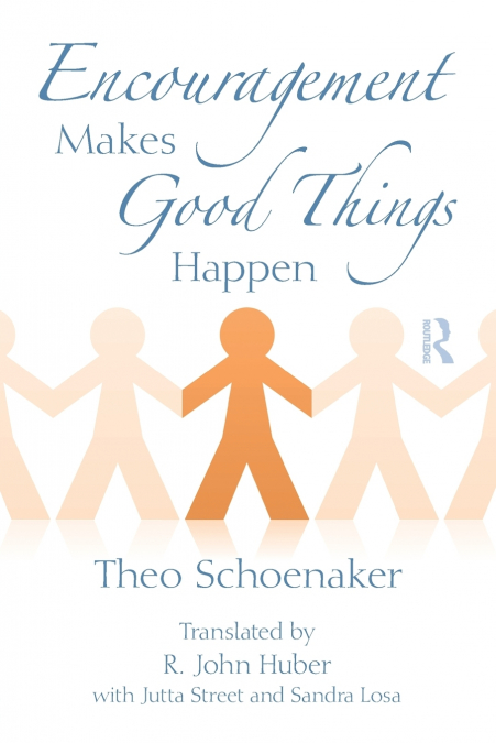 Encouragement Makes Good Things Happen