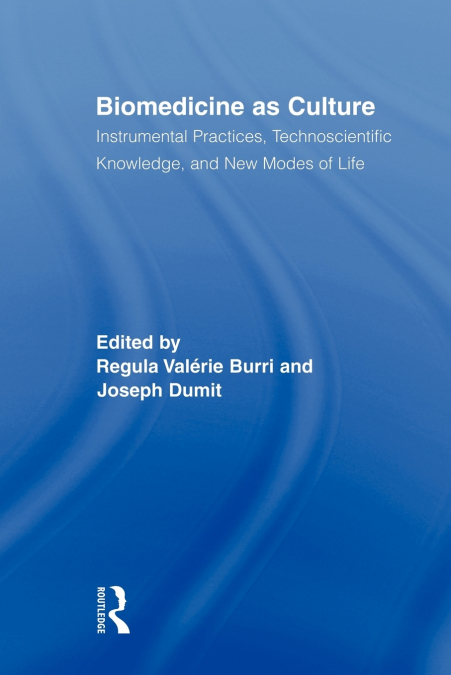 Biomedicine as Culture