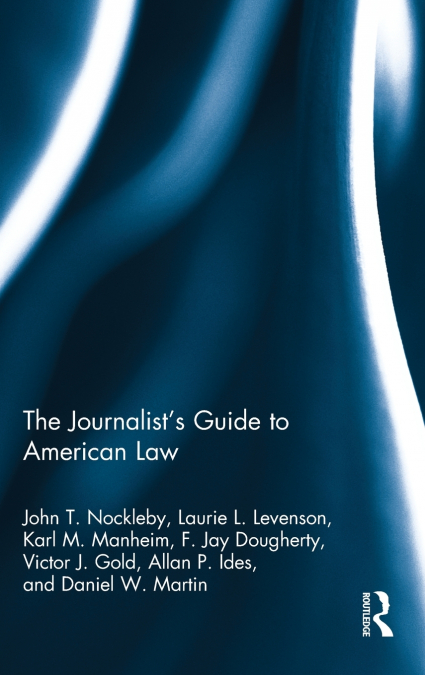 The Journalist’s Guide to American Law