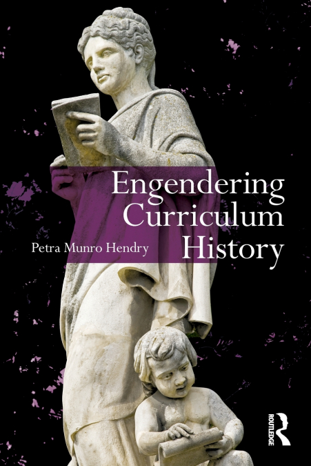 Engendering Curriculum History