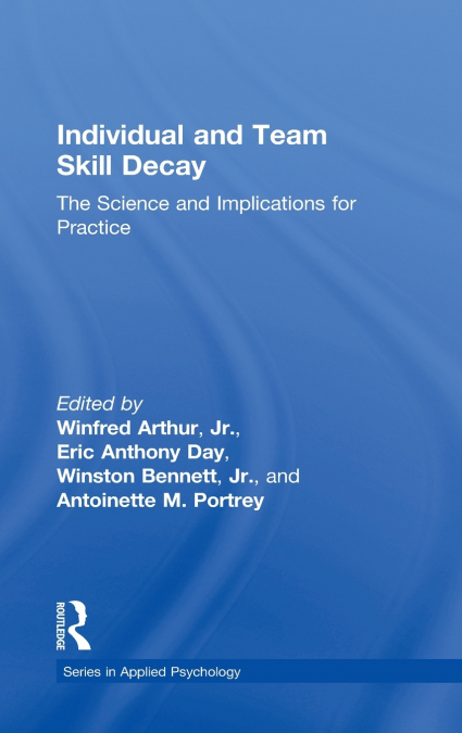 Individual and Team Skill Decay